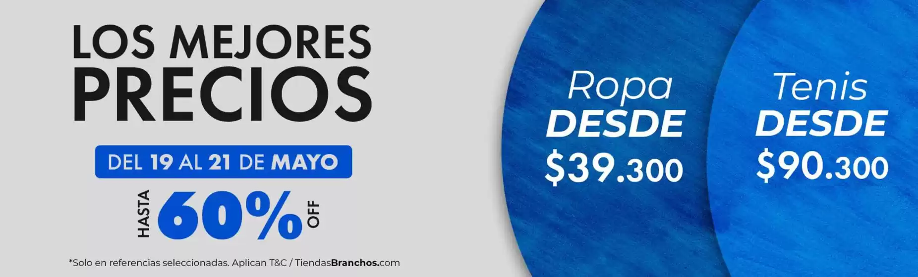 Catálogo Branchos | Los Mejores Precios Hasta 60% OFF | 2026-05-19T00:00:00.000Z - 2026-05-21T00:00:00.000Z