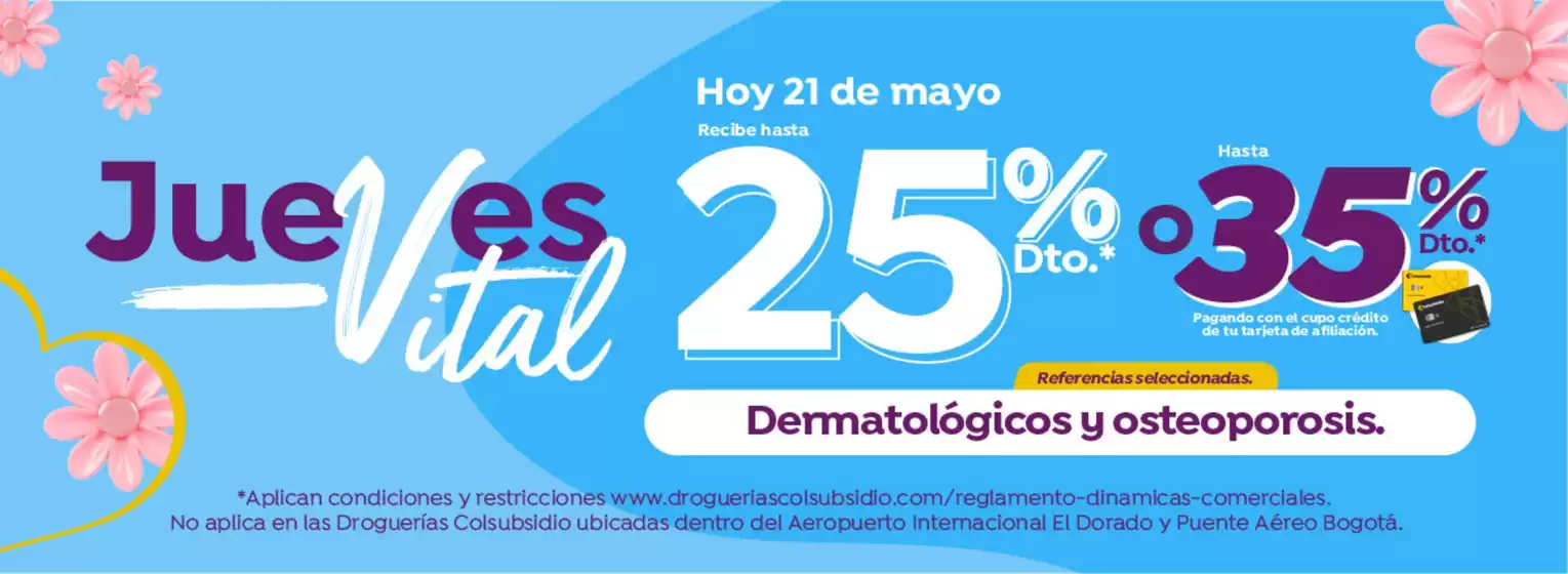 Catálogo Droguerías Colsubsidio en Zipaquirá | Ofertas principales para ahorradores | 2026-05-21T00:00:00.000Z - 2026-05-21T00:00:00.000Z
