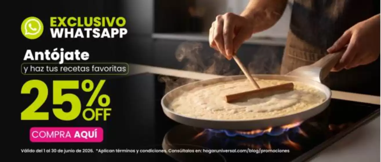 Catálogo Hogar Universal en El Dorado | Ofertas y promociones actuales | 2026-06-01T00:00:00.000Z - 2026-06-30T00:00:00.000Z