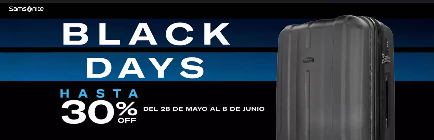Catálogo Samsonite | Black Days Hasta 30% OFF | 2026-06-01T00:00:00.000Z - 2026-06-08T00:00:00.000Z