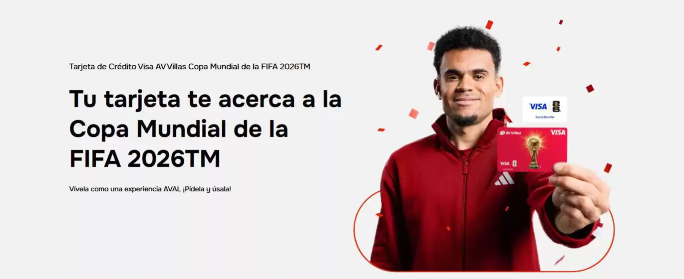 Catálogo Banco AV Villas en Chigorodó | Tarjeta de Crédito Visa AV Villas Copa Mundial de la FIFA 2026 | 2026-06-03T00:00:00.000Z - 2026-07-31T00:00:00.000Z