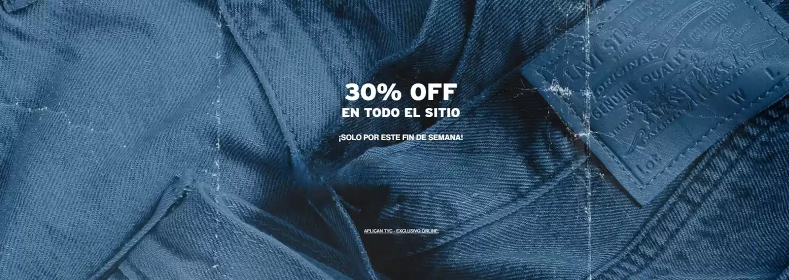 Catálogo Levi's en Itagüí | 30% OFF en todo el sitio | 2026-06-05T00:00:00.000Z - 2026-06-08T00:00:00.000Z