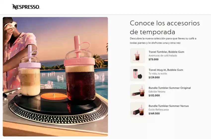 Catálogo Nespresso | Conoce los accesorios de temporada | 2026-06-08T00:00:00.000Z - 2026-06-15T00:00:00.000Z