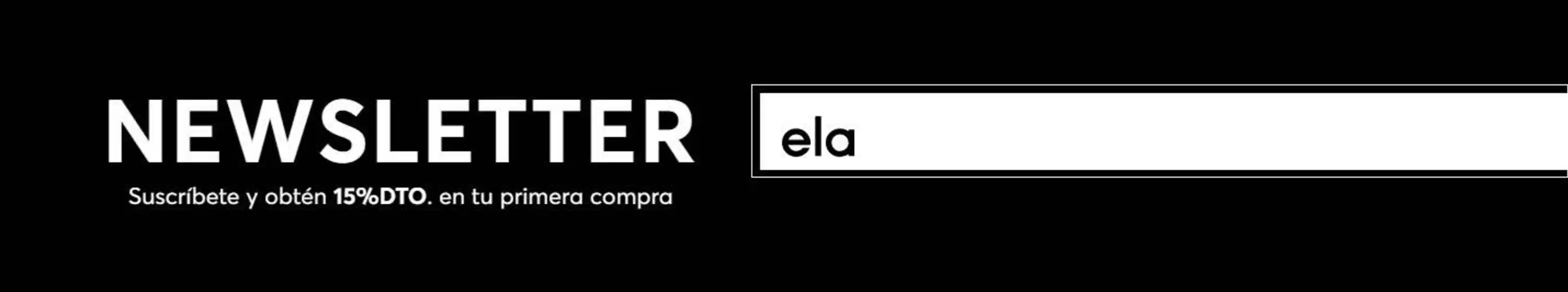 Catálogo ELA | Suscríbete y obtén 15%DTO. en tu primera compra | 2026-06-09T00:00:00.000Z - 2026-06-30T00:00:00.000Z