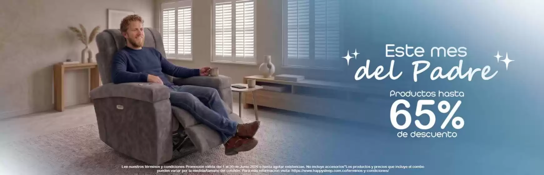 Catálogo Happy Sleep | Este mes del Padre, Productos hasta 65% DTO | 2026-06-09T00:00:00.000Z - 2026-06-30T00:00:00.000Z