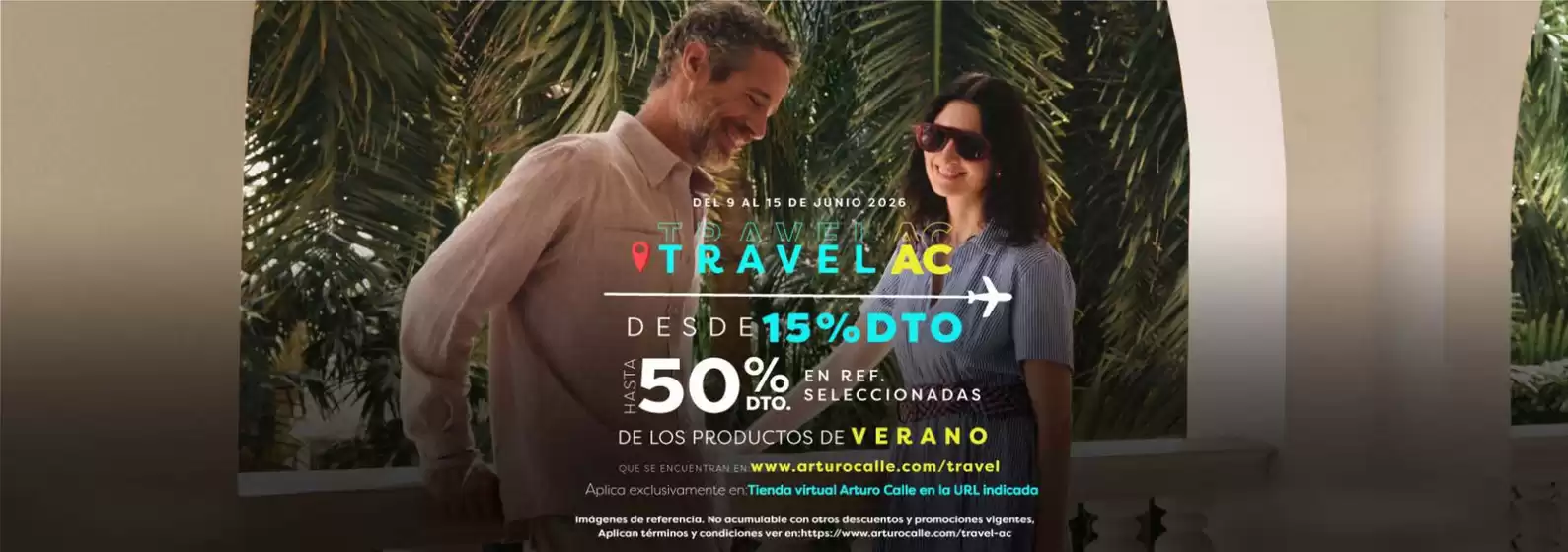 Catálogo Arturo Calle | Travel AC desde 15% DTO, hasta 50% OFF en Ref. Selecc | 2026-06-10T00:00:00.000Z - 2026-06-15T00:00:00.000Z