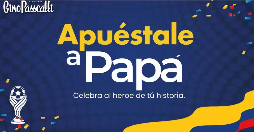 Catálogo Gino Passcalli | Apuéstale a Papá | 2026-06-10T00:00:00.000Z - 2026-06-30T00:00:00.000Z