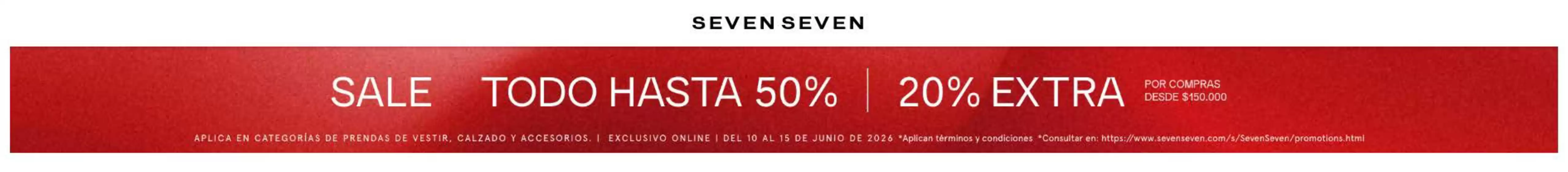 Catálogo Seven Seven en Barranquilla | Sale Todo Hasta 50% OFF | 2026-06-11T00:00:00.000Z - 2026-06-15T00:00:00.000Z