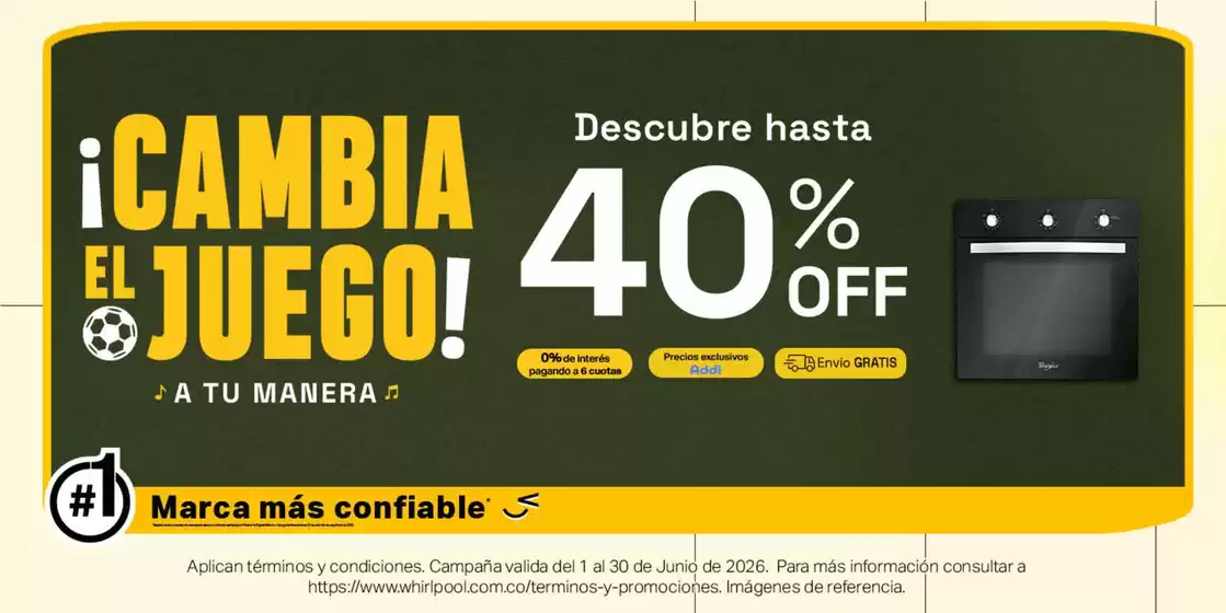 Catálogo Whirlpool | Cambia el Juego hasta 40% OFF | 2026-06-12T00:00:00.000Z - 2026-06-30T00:00:00.000Z