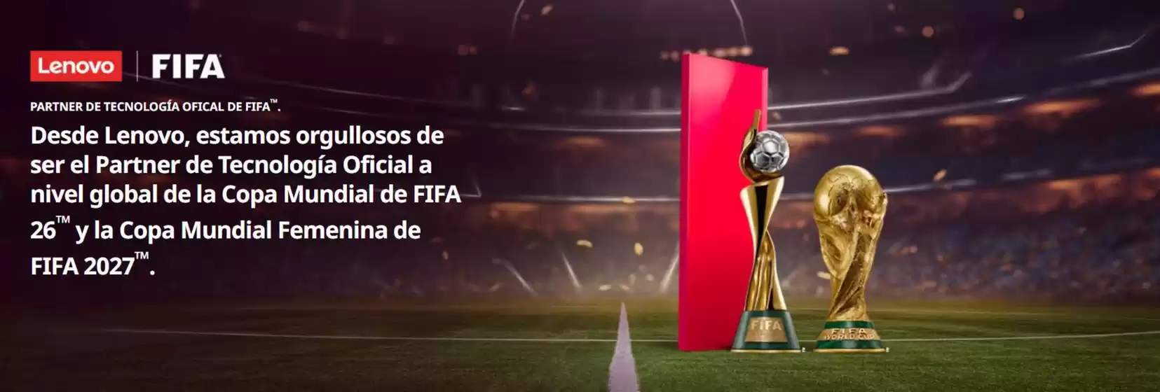 Catálogo Lenovo | Lenovo, nuevo patrocinador tecnológico oficial de la FIFA | 2026-06-12T00:00:00.000Z - 2026-06-30T00:00:00.000Z