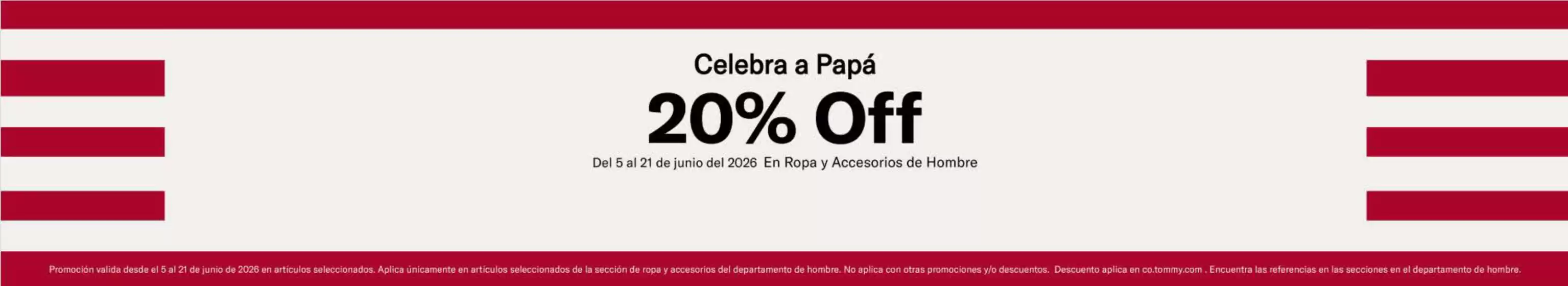 Catálogo Tommy Hilfiger | Celebra a Papá 20% OFF | 2026-06-18T00:00:00.000Z - 2026-06-21T00:00:00.000Z