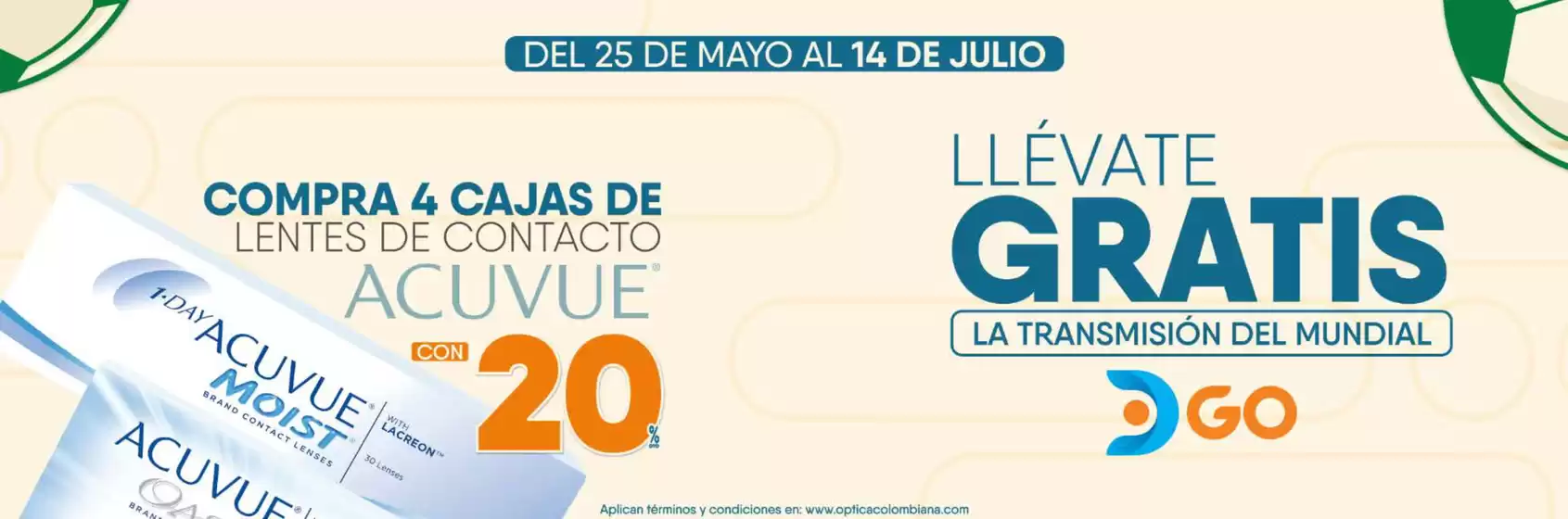 Catálogo Óptica Colombiana | Compra 4 cajas de lentes de contacto Acuvue con 20% DTO | 2026-06-22T00:00:00.000Z - 2026-07-14T00:00:00.000Z