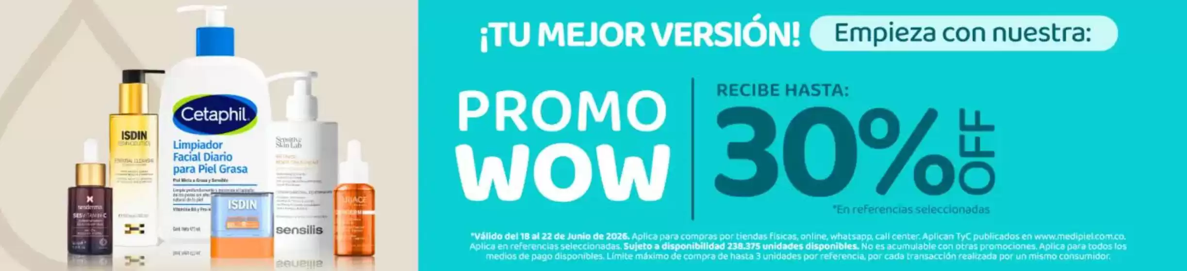 Catálogo MediPiel | Promo Wow hasta 30% OFF | 2026-06-22T00:00:00.000Z - 2026-06-22T00:00:00.000Z