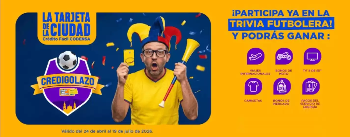 Catálogo Crédito Fácil Codensa | Participa ya en la trivia futbolera y podrás ganar | 2026-06-23T00:00:00.000Z - 2026-07-19T00:00:00.000Z