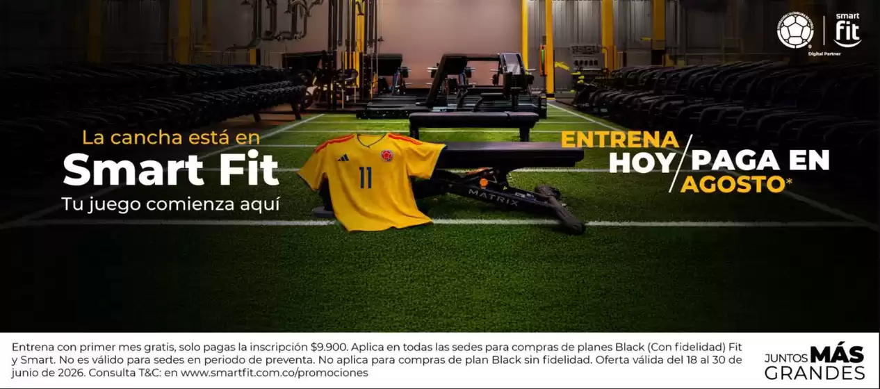 Catálogo Smart Fit | Entrena hoy paga en Agosto* | 2026-06-24T00:00:00.000Z - 2026-06-30T00:00:00.000Z