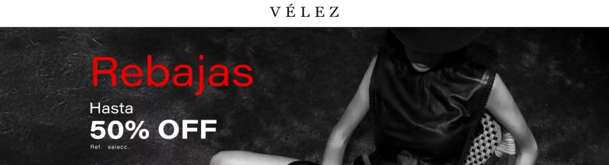 Catálogo Vélez | Rebajas Hasta 50% OFF | 2026-06-24T00:00:00.000Z - 2026-06-24T00:00:00.000Z