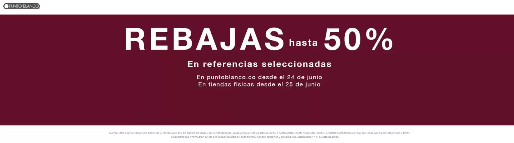 Catálogo Punto Blanco | Rebajas Hasta 50% OFF | 2026-06-25T00:00:00.000Z - 2026-08-09T00:00:00.000Z