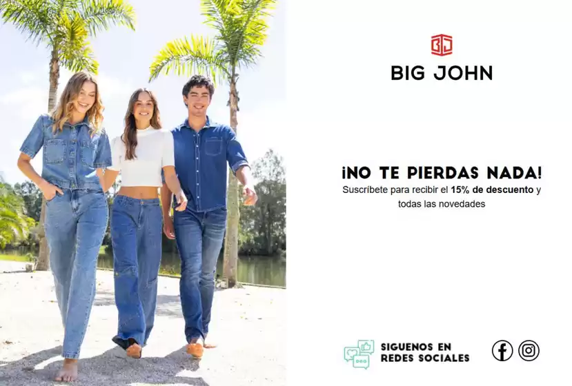 Catálogo Big John | Suscribete para recibir el 15% de DSCTO y todas las novedades | 2026-06-26T00:00:00.000Z - 2026-07-31T00:00:00.000Z