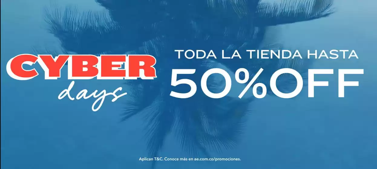 Catálogo American Eagle | Cyber Days Hasta 50% OFF | 2026-07-01T00:00:00.000Z - 2026-07-01T00:00:00.000Z