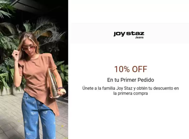 Catálogo Joystaz Jeans | 10% de descuento en tu primera compra | 2026-07-01T00:00:00.000Z - 2026-07-31T00:00:00.000Z