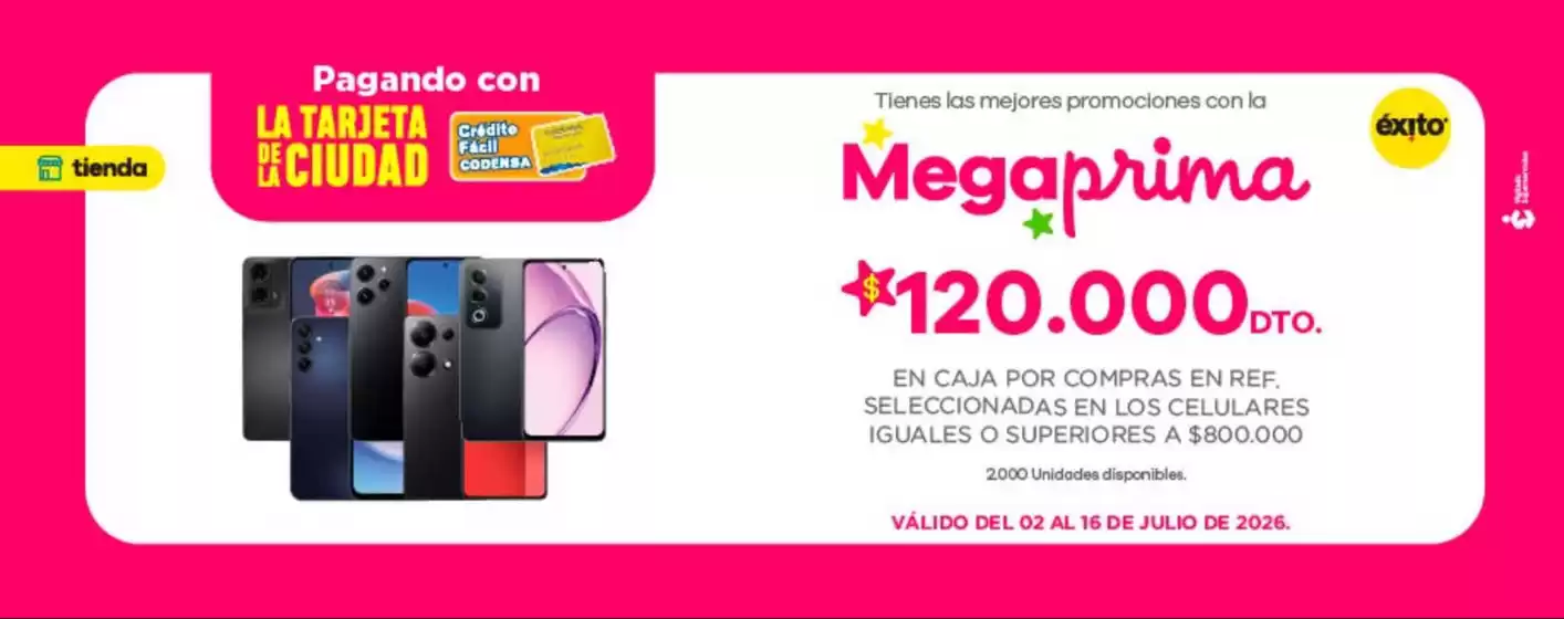 Catálogo Crédito Fácil Codensa | MegaPrima $120.000dto por compras superiores a $800.000 | 2026-07-10T00:00:00.000Z - 2026-07-16T00:00:00.000Z