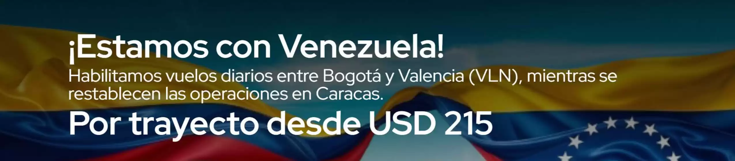 Catálogo Avianca | Estamos con Venezuela, por trayecto desde USD 215 | 2026-07-14T00:00:00.000Z - 2026-07-31T00:00:00.000Z