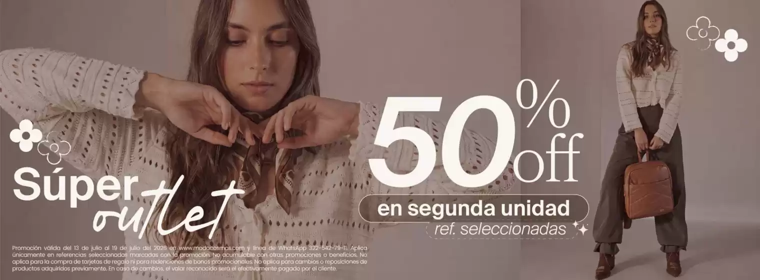 Catálogo Cosmos | Super Outlet 50% OFF | 2026-07-15T00:00:00.000Z - 2026-07-19T00:00:00.000Z