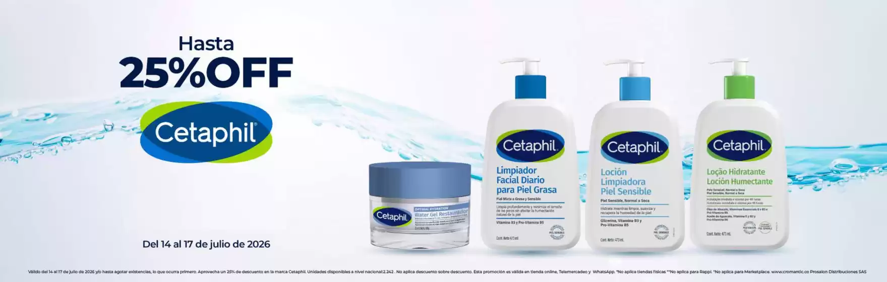 Catálogo Cromantic | Cetaphil Hasta 25%OFF | 2026-07-16T00:00:00.000Z - 2026-07-17T00:00:00.000Z