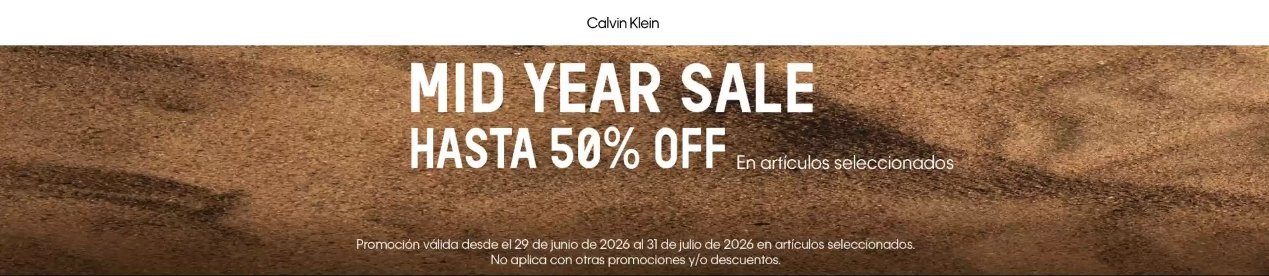 Catálogo Calvin Klein | Mid Year Sale Hasta 50% Off | 2026-07-20T00:00:00.000Z - 2026-07-31T00:00:00.000Z