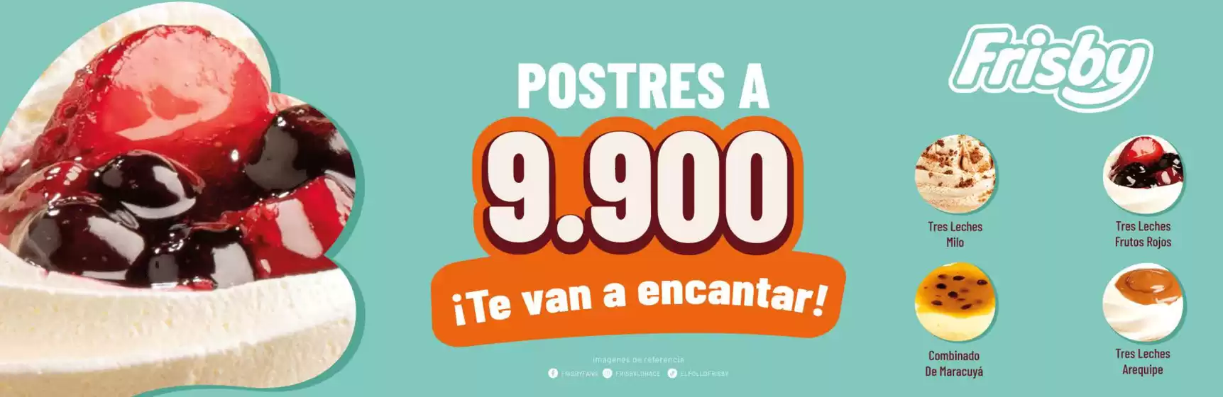 Catálogo Frisby | Postres a $9.900 | 2026-07-23T00:00:00.000Z - 2026-07-31T00:00:00.000Z
