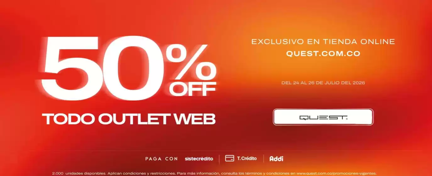Catálogo Quest | 50% OFF todo outlet Web | 2026-07-24T00:00:00.000Z - 2026-07-26T00:00:00.000Z