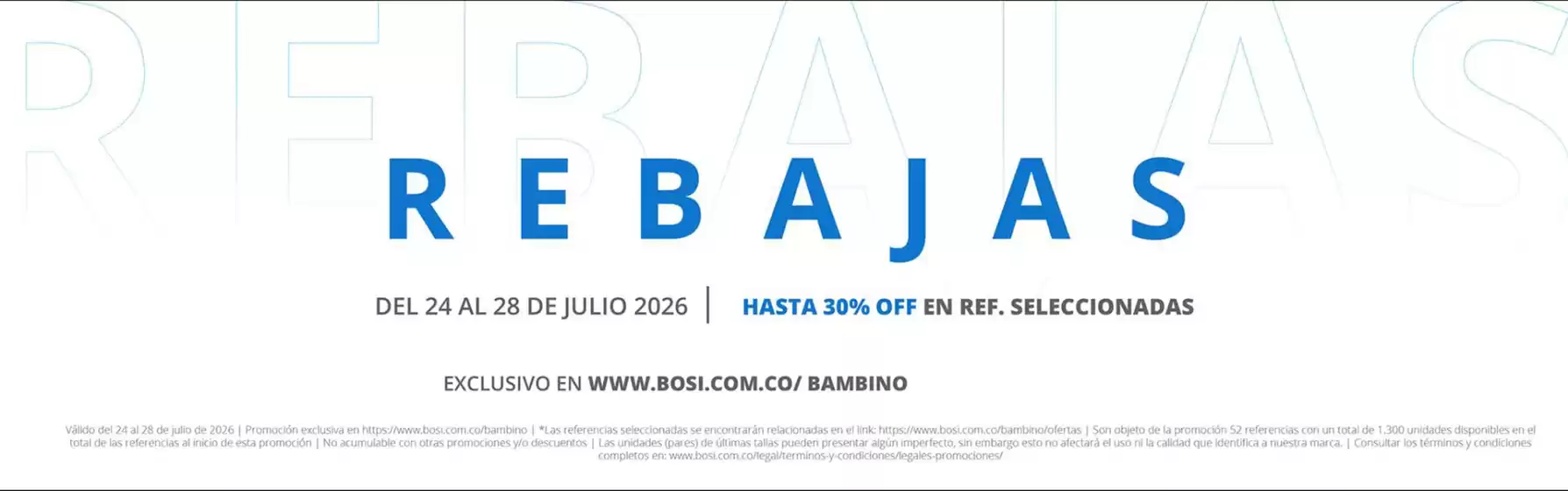 Catálogo Bosi Bambino | Rebajas Hasta 40% OFF | 2026-07-27T00:00:00.000Z - 2026-07-28T00:00:00.000Z