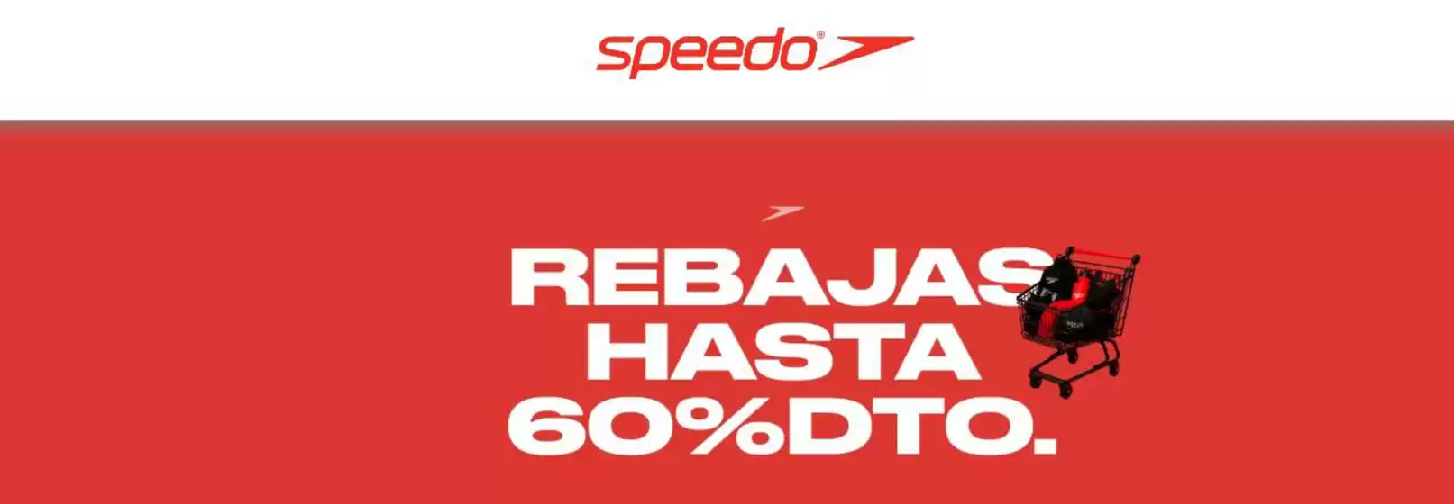 Catálogo Speedo | Rebajas Hasta 60% OFF | 2026-07-28T00:00:00.000Z - 2026-08-31T00:00:00.000Z