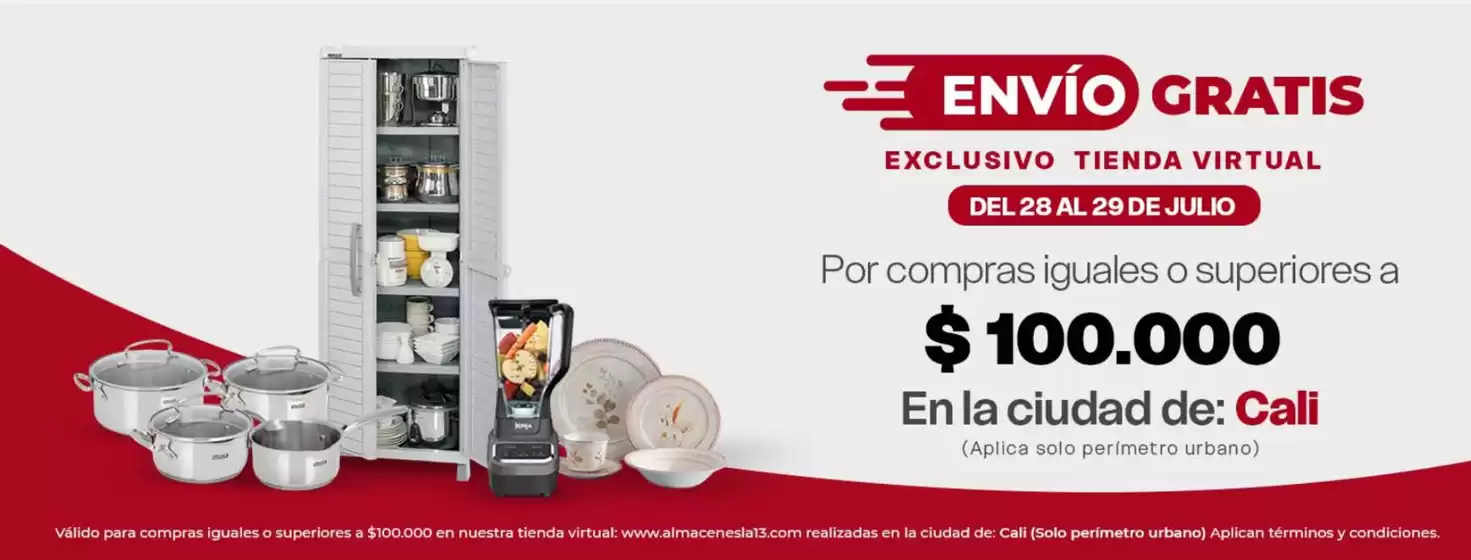 Catálogo Almacenes La 13 | Envio Gratis por compras iguales o superiores a $100.000  | 2026-07-29T00:00:00.000Z - 2026-07-29T00:00:00.000Z