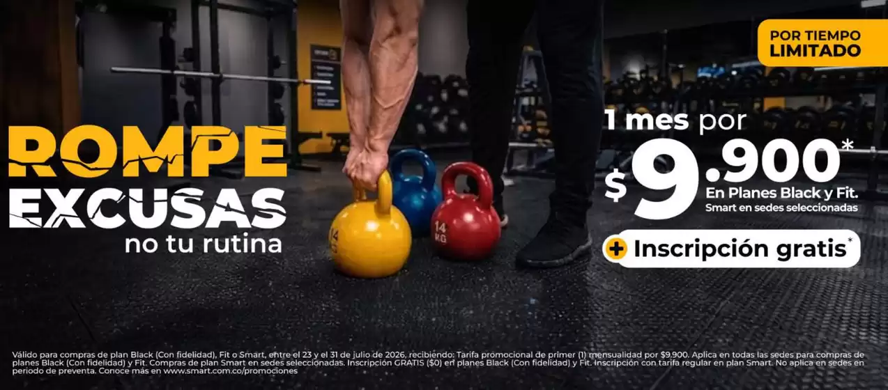 Catálogo Smart Fit | Rompe Excusas 1 mes por $9.900 * | 2026-07-29T00:00:00.000Z - 2026-07-31T00:00:00.000Z