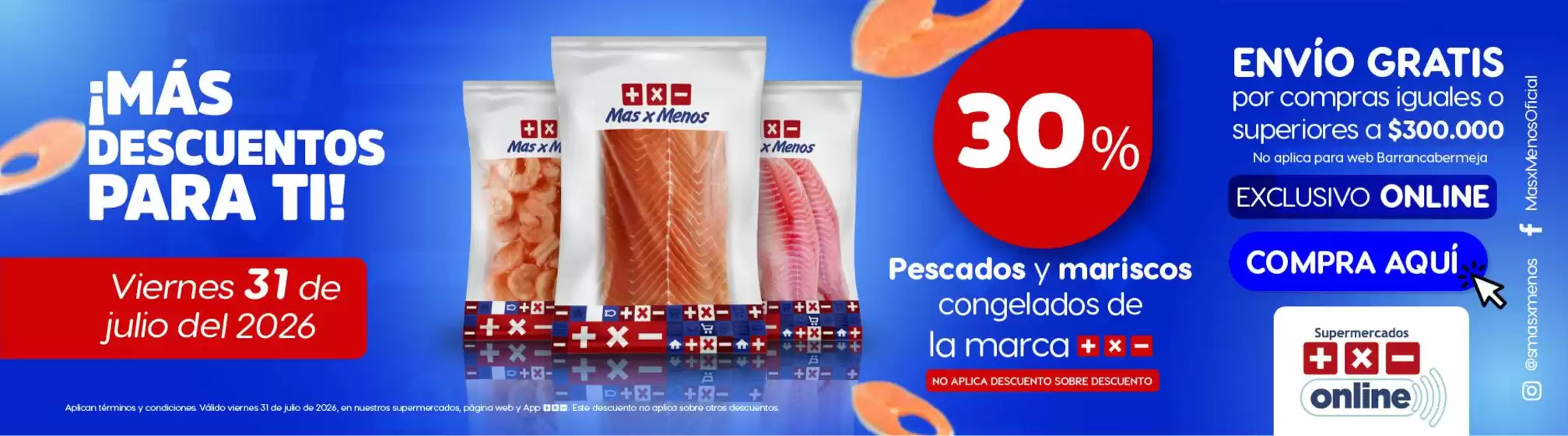 Catálogo Más x Menos | Ofertas principales para todos los cazadores de gangas | 2026-07-31T00:00:00.000Z - 2026-07-31T00:00:00.000Z