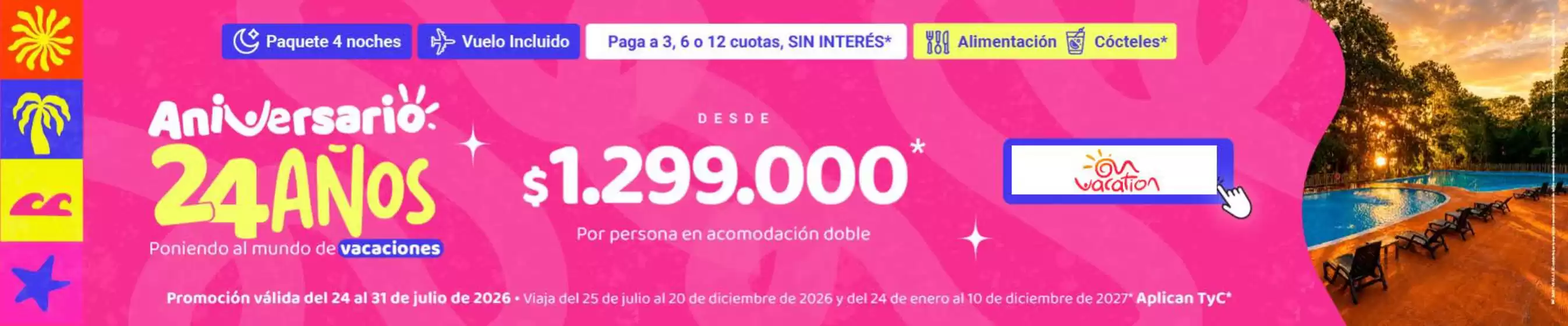 Catálogo On Vacation | Promociones | 2026-07-31T00:00:00.000Z - 2026-07-31T00:00:00.000Z