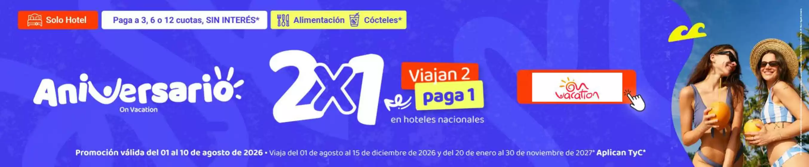 Catálogo On Vacation | Aniversario: 2x1, Viaja a Panamá Hasta 30% OFF | 2026-08-03T00:00:00.000Z - 2026-08-10T00:00:00.000Z
