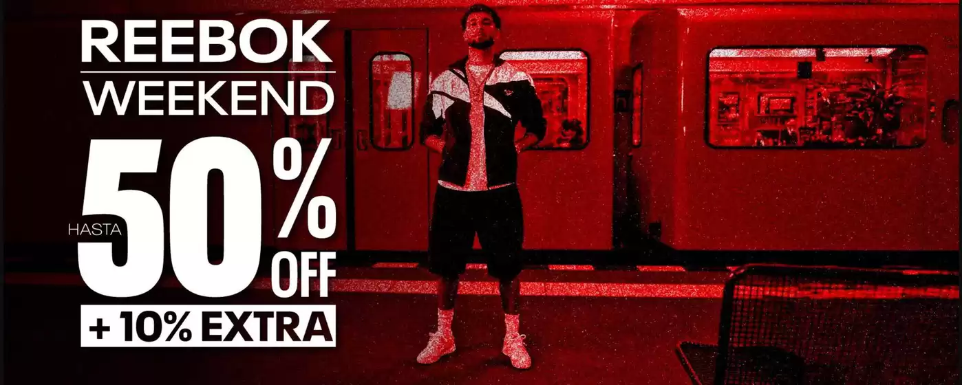 Catálogo Reebok | Reebok Weekend: Hasta 50% Off + 10% Extra | 2026-08-10T00:00:00.000Z - 2026-08-11T00:00:00.000Z