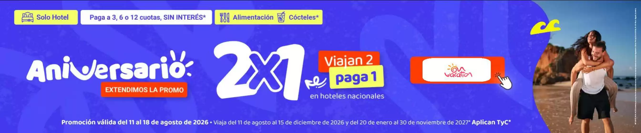 Catálogo On Vacation | Aniversario: 2x1, Precios especiales | 2026-08-12T00:00:00.000Z - 2026-08-18T00:00:00.000Z