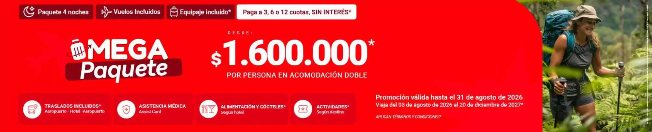 Catálogo On Vacation | Mega Paquete Desde: $1.600.000 | 2026-08-12T00:00:00.000Z - 2026-08-31T00:00:00.000Z