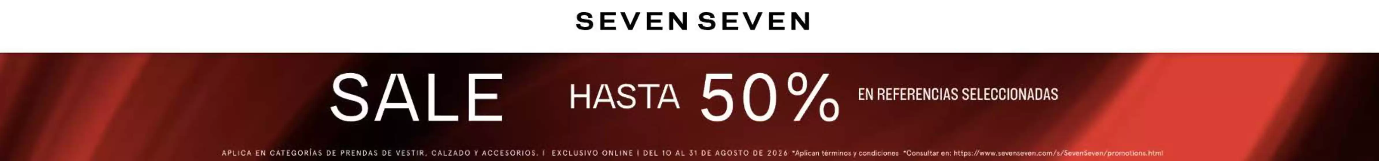 Catálogo Seven Seven | Sale Hasta 50% OFF | 2026-08-12T00:00:00.000Z - 2026-08-31T00:00:00.000Z
