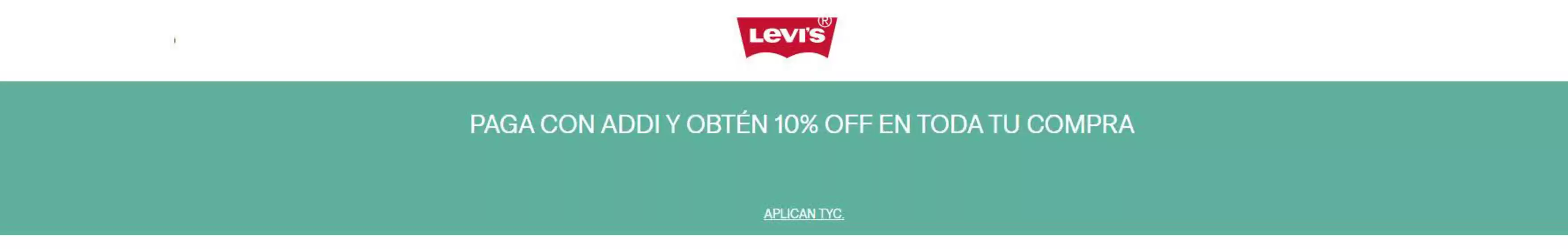 Catálogo Levi's | 10% Extra con Crédito Addi | 2026-08-13T00:00:00.000Z - 2026-08-14T00:00:00.000Z