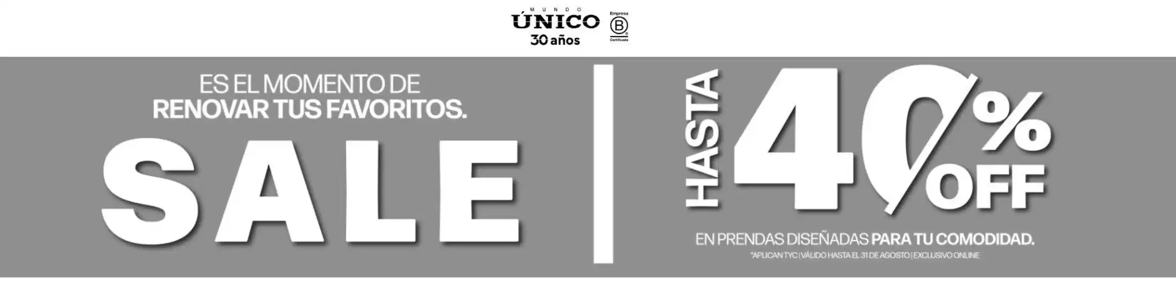 Catálogo Mundo Único | Sale único con 40% OFF | 2026-08-13T00:00:00.000Z - 2026-08-31T00:00:00.000Z