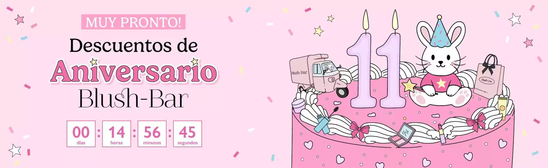 Catálogo Blush Bar | Muy Pronto Descuentos de Aniversario | 2026-08-28T00:00:00.000Z - 2026-08-28T00:00:00.000Z