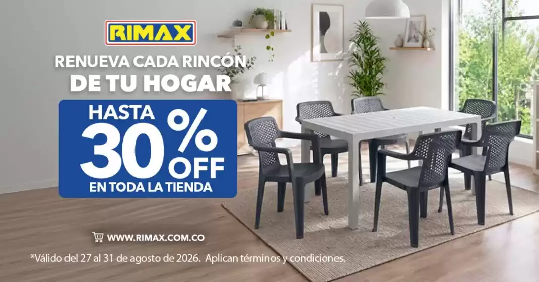 Catálogo Rimax | Hasta 30% OFF en Toda la Tienda | 2026-08-31T00:00:00.000Z - 2026-08-31T00:00:00.000Z