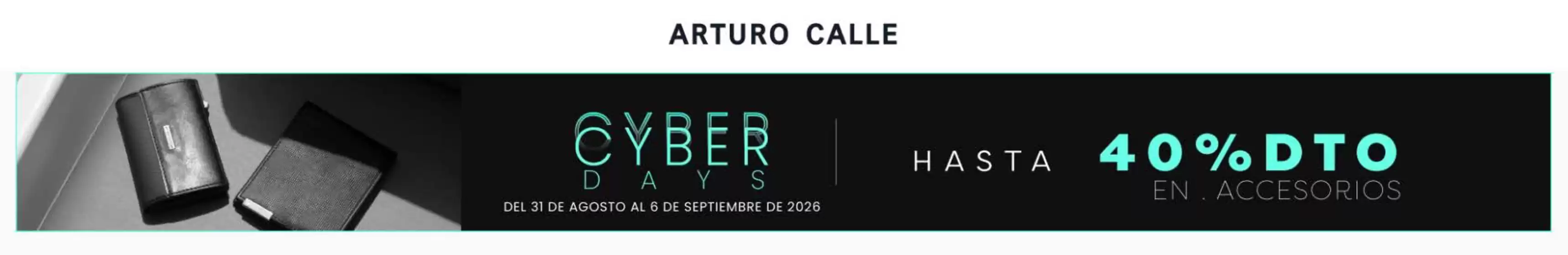 Catálogo Arturo Calle | Cyber Days hasta 40% OFF para Hombre | 2026-09-01T00:00:00.000Z - 2026-09-06T00:00:00.000Z