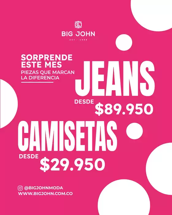 Catálogo Big John | Sorprende este mes, Jeans desde: $89.950, Camisetas desde: $29.950 | 2026-09-03T00:00:00.000Z - 2026-09-30T00:00:00.000Z