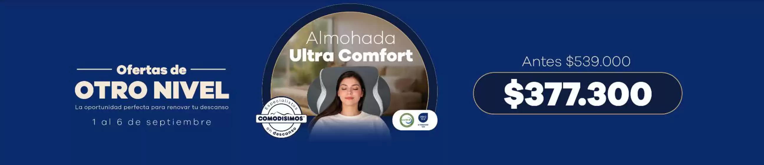 Catálogo Comodísimos | Ofertas de Otro Nivel | 2026-09-04T00:00:00.000Z - 2026-09-06T00:00:00.000Z