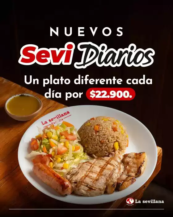 Catálogo La Sevillana | Nuevos Sevi Diarios un plato diferente cada día por $22.900. | 2026-09-04T00:00:00.000Z - 2026-10-31T00:00:00.000Z